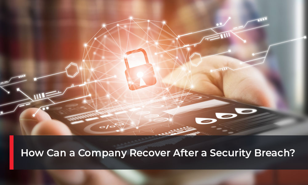 How-Can-a-Company-Recover-After-a-Security-Breach